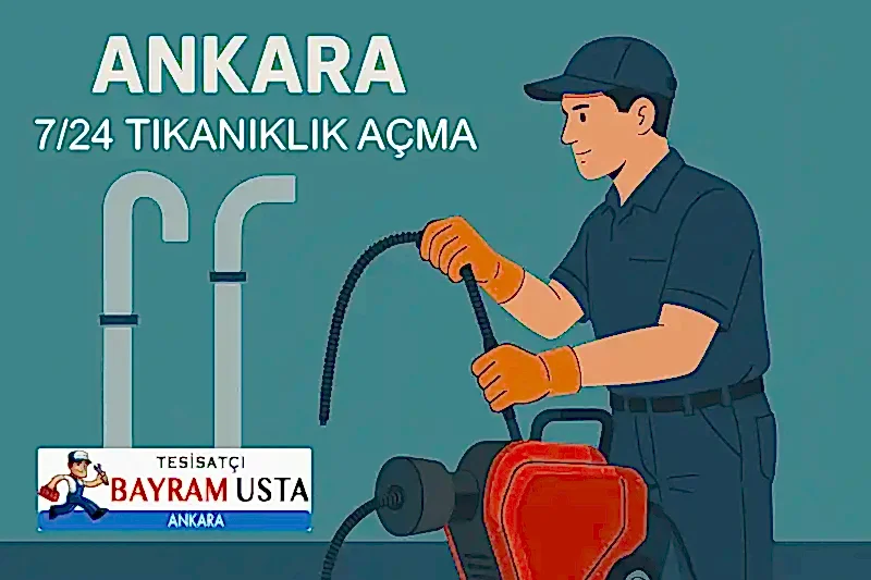 Ankara 7/24 tıkanıklık açma